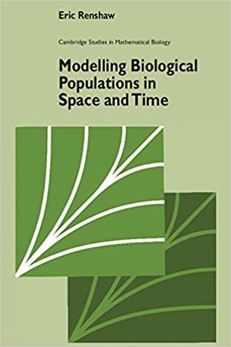Modelling Biological Populations in Space and Time (Cambridge Studies in Mathematical Biology, Band 11)