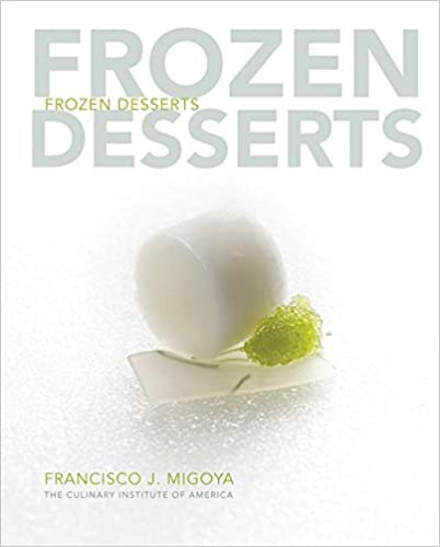 Frozen Desserts: A Comprehensive Guide for Food Service Operations indir