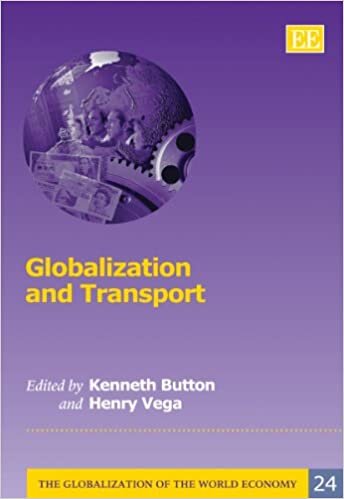 Globalization and Transport (The Globalization of the World Economy series) indir