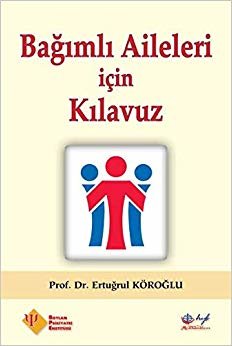 Bağımlı Aileleri İçin Kılavuz indir