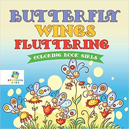 Butterfly Wings Fluttering Coloring Book Girls