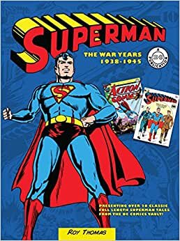 Superman: The War Years 1938-1945 (DC Comics: The War Years) indir