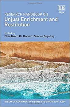Research Handbook on Unjust Enrichment and Restitution (Research Handbooks in Private and Commercial Law)