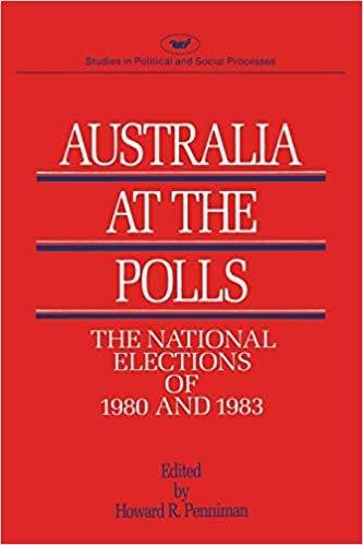 Australia at the Polls 80-83 (Studies in Political and Social Processes)