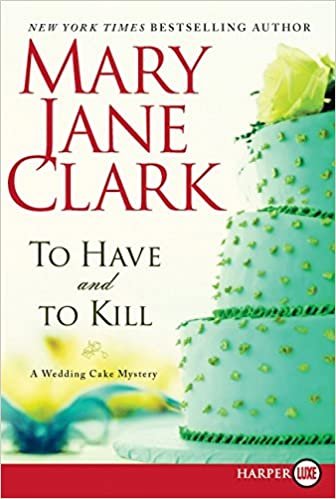 To Have and to Kill: A Wedding Cake Mystery (Wedding Cake Mysteries)