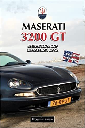 MASERATI 3200 GT: MAINTENANCE AND RESTORATION BOOK (English editions)