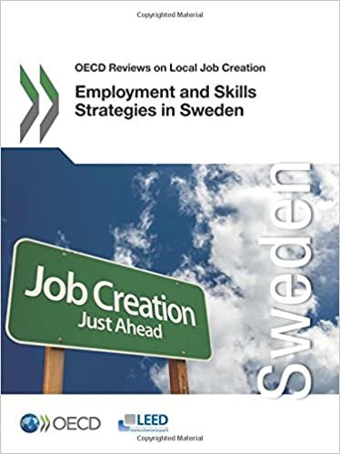 Oecd Reviews on Local Job Creation Employment and Skills Strategies in Sweden