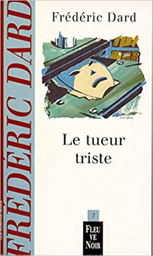 Le tueur triste (Frédéric Dard)