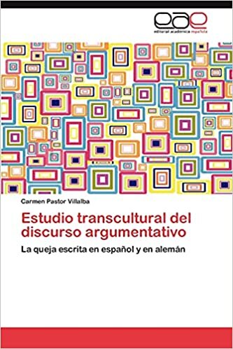 Estudio transcultural del discurso argumentativo: La queja escrita en español y en alemán