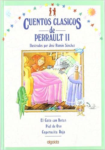 Cuentos clasicos / Classic Tales: Cuentos De Perrault II: 5 (Infantil - Juvenil)