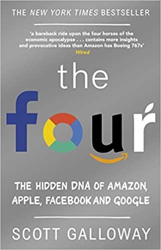 The Four: The Hidden DNA of Amazon, Apple, Facebook and Google indir