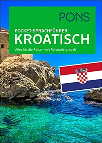 PONS Pocket-Sprachführer Kroatisch: Alles für die Reise - mit Reisewörterbuch indir