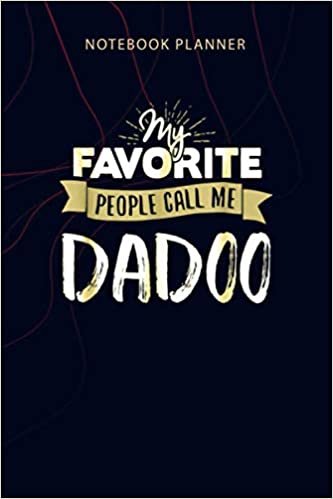 Notebook Planner Call Me Dadoo for Men Dad Fathers Day Gift: Personalized, Money, Home Budget, 6x9 inch, Planning, Agenda, Planner, 114 Pages