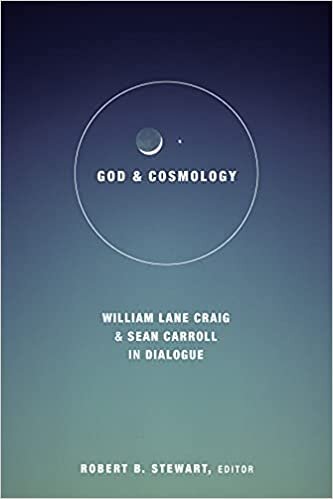 God and Cosmology: William Lane Craig and Sean Carroll in Dialogue: William Lane Craig and Sean Carroll in Dialoge (Greer-heard Lectures) indir