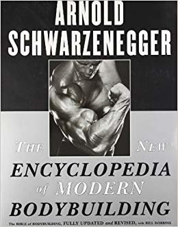 The New Encyclopedia of Modern Bodybuilding: The Bible of Bodybuilding, Fully Updated and Revised indir