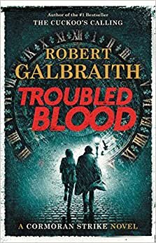 Troubled Blood (A Cormoran Strike Novel, Band 5)