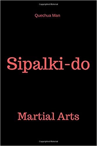 Sipalki-do: Notebook, Journal, Diary (110 Pages, Blank, 6 x 9) (MARTIAL ARTS, Band 2)