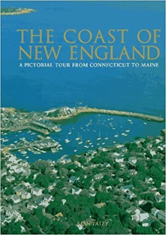 The Coast of New England: A Pictorial Tour from Connecticut to Maine