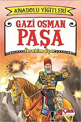 Anadolu Yiğitleri 4 Gazi Osman Paşa indir
