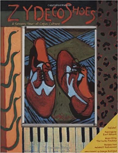 Zydeco Shoes: A Sensory Tour of Cajun Culture [With CD] indir