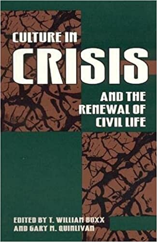 Culture in Crisis and the Renewal of Civil Life (Relig.Forces in Modern Pol World) indir