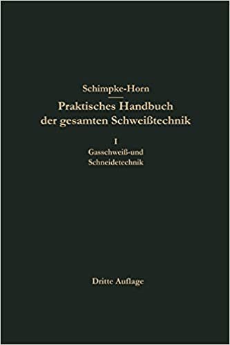 Praktisches Handbuch Der Gesamten Schweisstechnik indir