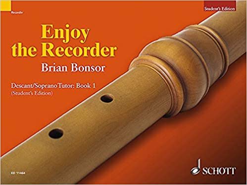 Enjoy the Recorder: Descant Tutor Bk. 1: a Comprehensive Method for Group, Individual and Self Tuition
