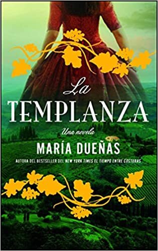 La Templanza (Spanish Edition): Una Novela (Atria Espanol)