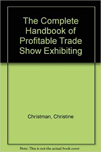 The Complete Handbook of Profitable Trade Show Exhibiting