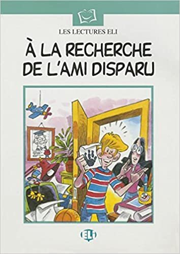 Plaisir de lire - Serie Blanche: A la recherche de l'ami disparu - Book & CD (Plaisir De Lire - Serie Blanche - Level 10)