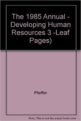 The 1985 Annual - Developing Human Resources 3 -Leaf Pages)