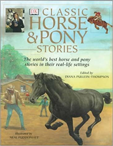 Classic Horse & Pony Stories: The World's Best Horse and Pony Stories in Their Real-Life Settings indir