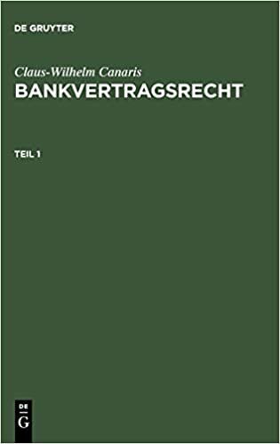 Claus-Wilhelm Canaris: Bankvertragsrecht. Teil 1 indir