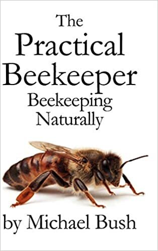 The Practical Beekeeper: Beekeeping Naturally: 1,2 & 3