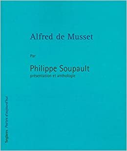 Alfred de Musset: Présentation et anthologie (Poètes d'aujourd'hui) indir