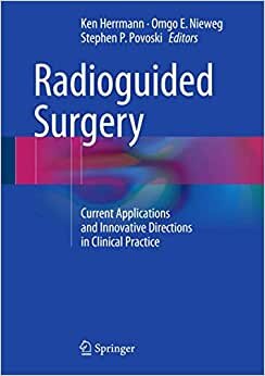 Radioguided Surgery: Current Applications and Innovative Directions in Clinical Practice