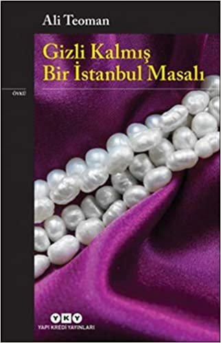 Gizli Kalmış Bir İstanbul Masalı