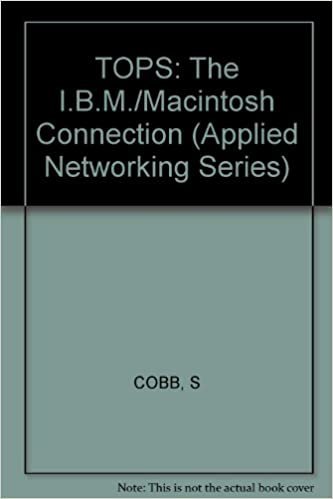 Tops: The IBM/Macintosh Connection (Applied Networking Series)