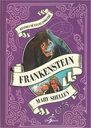 Frankenstein (Ciltli): Resimli Dünya Klasikleri