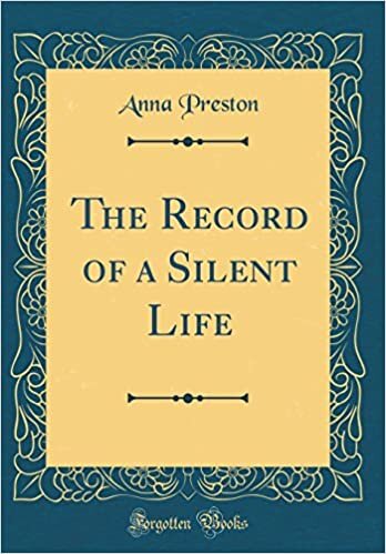 The Record of a Silent Life (Classic Reprint) indir