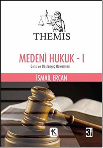 Themis Medeni Hukuk  1: Giriş ve Başlangıç Hükümleri