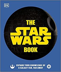 The Star Wars Book: Expand your knowledge of a galaxy far, far away indir