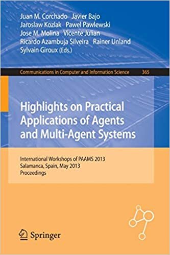 Highlights on Practical Applications of Agents and Multi-Agent Systems: International Workshops of PAAMS 2013, Salamanca, Spain, May 22-24, 2013. ... Computer and Information Science, Band 365)