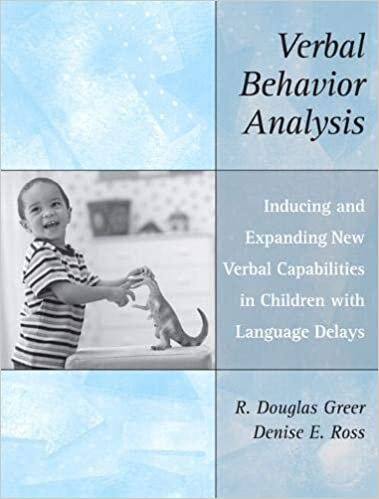 Verbal Behavior Analysis: Inducing and Expanding New Verbal Capabilities in Children with Language Delays