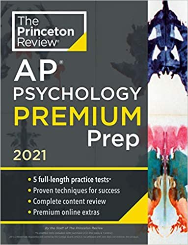 Princeton Review AP Psychology Premium Prep, 2021: 5 Practice Tests + Complete Content Review + Strategies & Techniques (College Test Preparation)