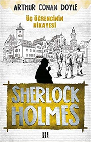 Sherlock Holmes-Üç Öğrencinin Hikayesi