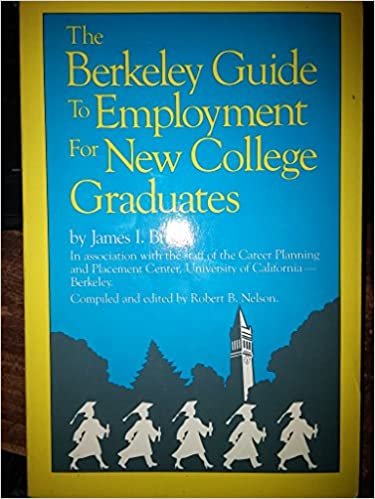 The Berkeley Guide to Employment for New College Graduates indir
