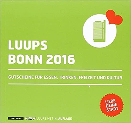 LUUPS Bonn 2016: Gutscheine für Essen, Trinken, Freizeit und Kultur