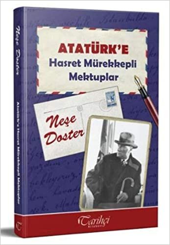 Atatürk'e Hasret Mürekkepli Mektuplar indir