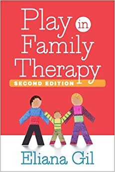 Play in Family Therapy, Second Edition